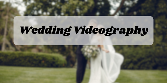 Wedding Videography