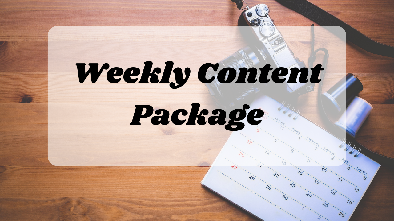 Weekly Content Package